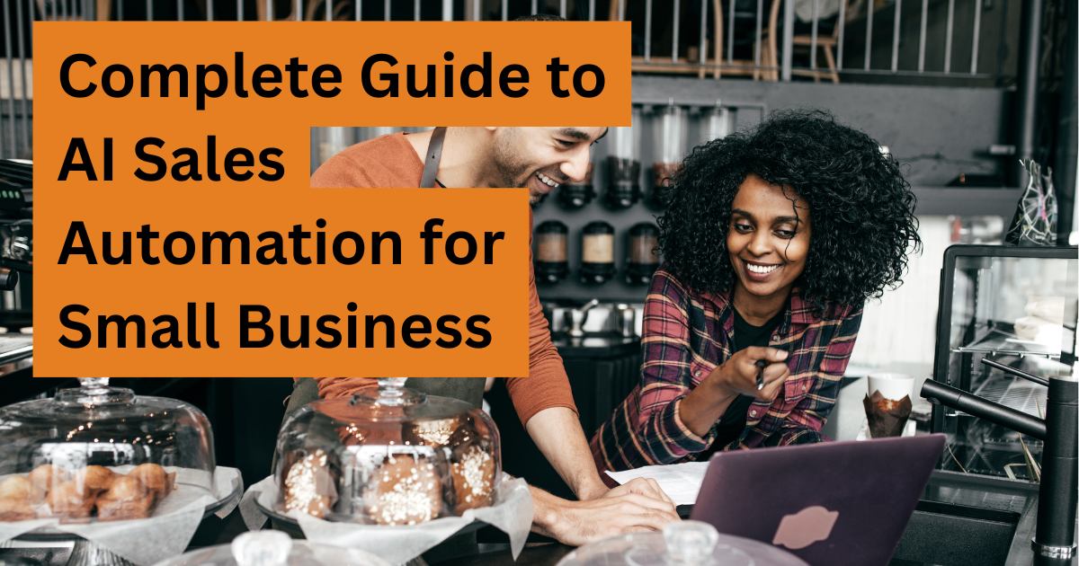Complete Guide to AI Sales Automation for Small Business